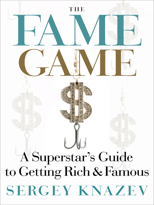 Title details for The Fame Game by Sergey Knazev - Available